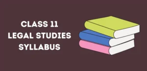 Class 11 Legal Studies Syllabus