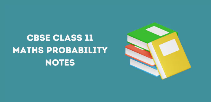 Class 11 Maths Probability Notes