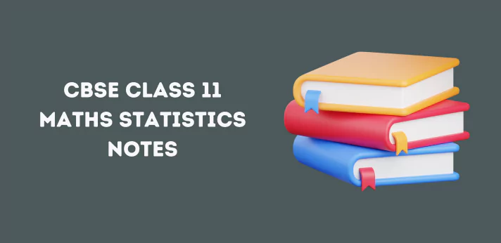 Class 11 Maths Statistics Notes