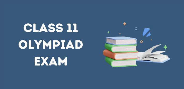 Class 11 Olympiad Exam