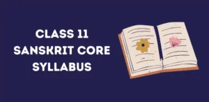 Class 11 Sanskrit Core Syllabus