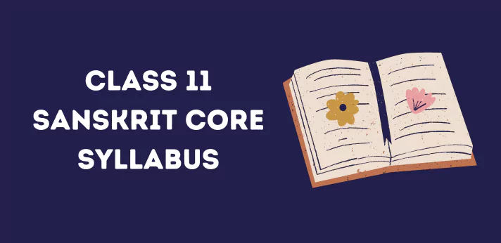 Class 11 Sanskrit Core Syllabus