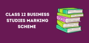 Class 12 Business Studies Marking Scheme
