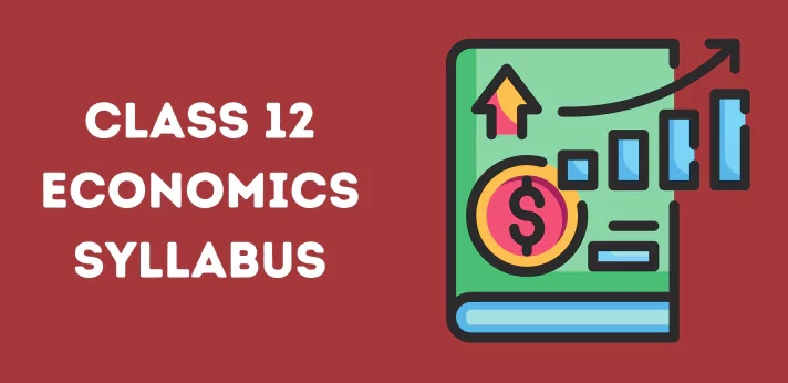 CBSE Class 12 Economics Syllabus