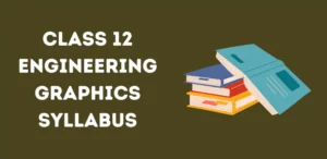 Class 12 Engineering Graphics Syllabus