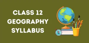 CBSE Class 12 Geography Syllabus