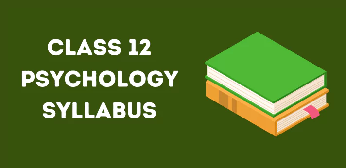 Class 12 Psychology Syllabus