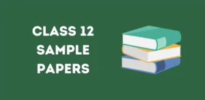 Class 12 Sample Papers