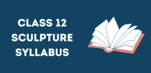 CBSE Class 12 Sculpture Syllabus