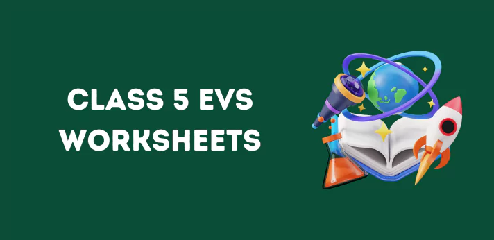 CBSE Class 5 EVS Worksheets