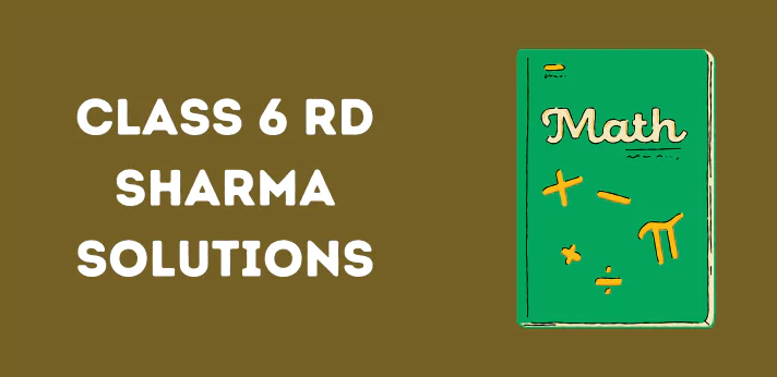 Class 6 RD Sharma Solutions