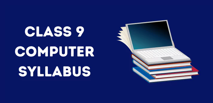 Class 9 Computer Syllabus