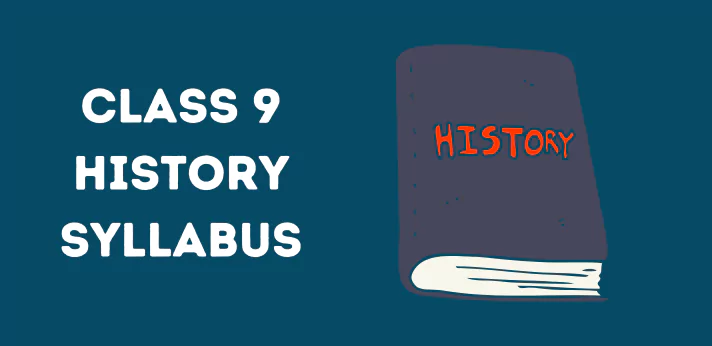 Class 9 History Syllabus