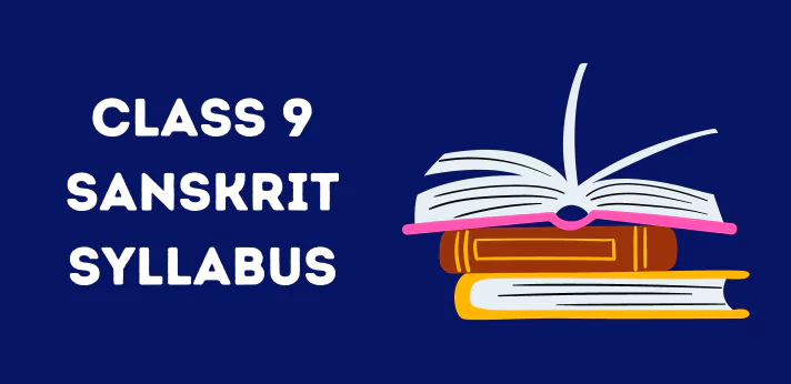 Class 9 Sanskrit Syllabus