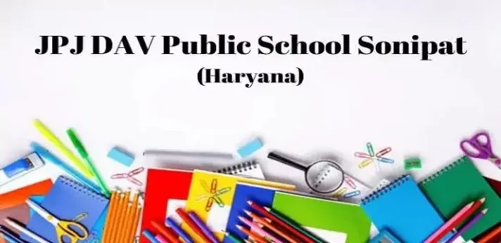 JPJ DAV Public School Sonipat