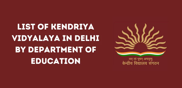 List of Kendriya Vidyalaya in Delhi by Department of Education