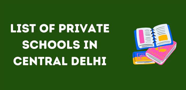 List of Private Schools in Central Delhi