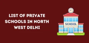 List of Private Schools in North West Delhi