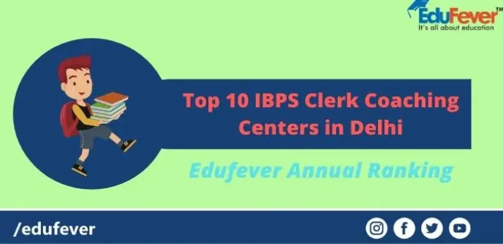 Top 10 IBPS Clerk Coaching Centers in Delhi