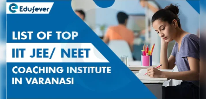 Top 10 IIT JEE Coaching Institute in Varanasi