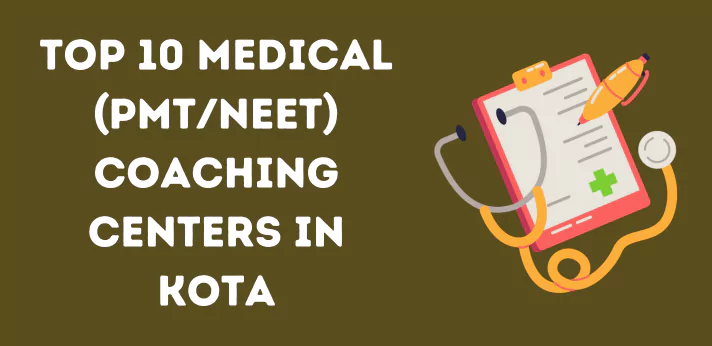 Top 10 Medical Coaching Centers in Kota