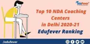 Top 10 NDA Coaching Centers in Delhi