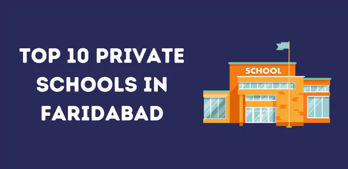 Top 10 Private Schools in Faridabad
