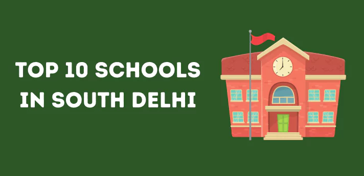 Top 10 Schools in South Delhi