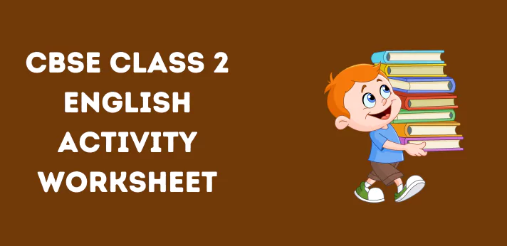 cbse-class-2-english-activity-worksheet