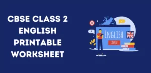 CBSE Class 2 English Printable Worksheet