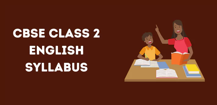 CBSE Class 2 English Syllabus