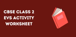 CBSE Class 2 EVS Activity Worksheet