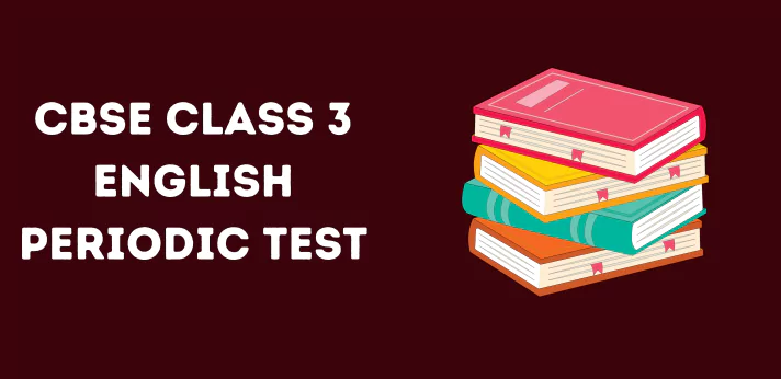 CBSE Class 3 English Periodic Test