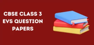 CBSE Class 3 EVS Question Paper