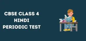 CBSE Class 4 Hindi Periodic Test