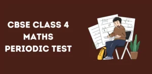 CBSE Class 4 Maths Periodic Test