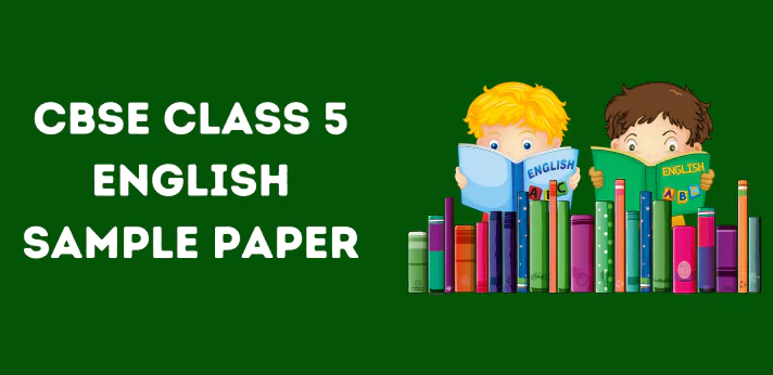 Class 5 English Sample Paper