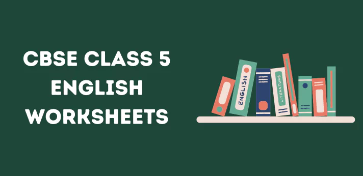 cbse-class-5-english-worksheets