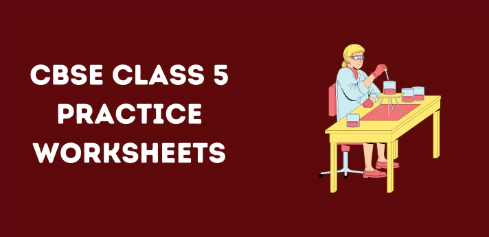 Class 5 Practice Worksheets