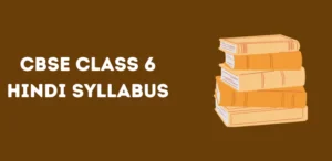 CBSE Class 6 Hindi Syllabus