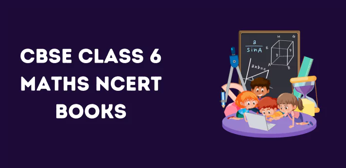 Class 6 Maths NCERT Books