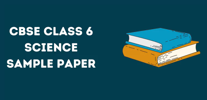 cbse-class-6-science-sample-paper