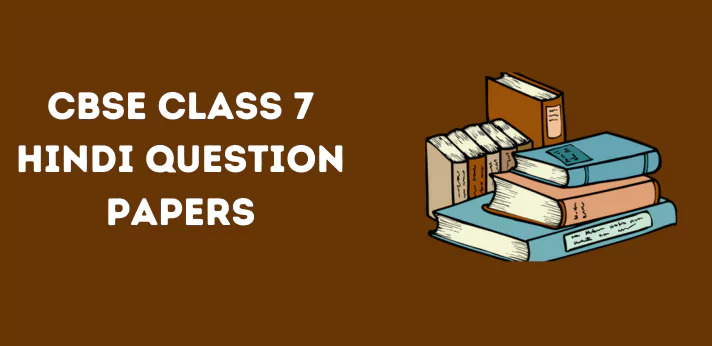 CBSE Class 7 Hindi Question Papers