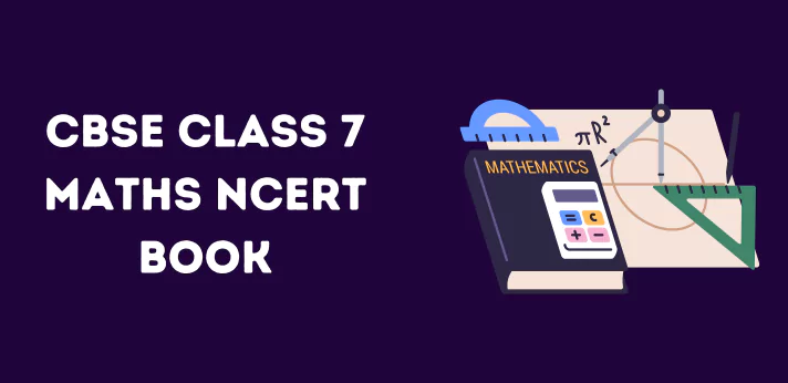 CBSE Class 7 Maths NCERT Book