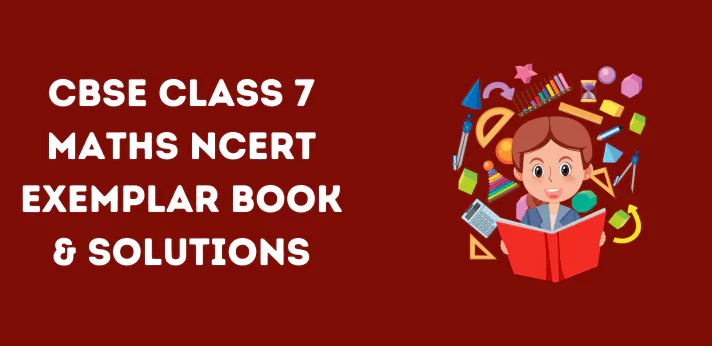cbse Class 7 Maths Exemplar Book And Solutions