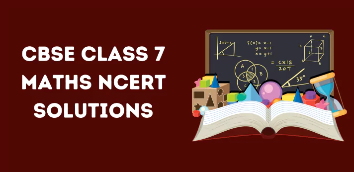 cbse Class 7 Maths NCERT Solutions