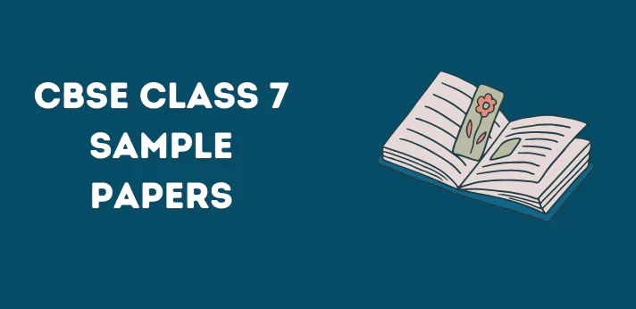 CBSE Class 7 Sample Papers
