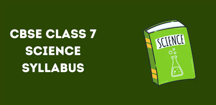 cbse-class-7-science-syllabus