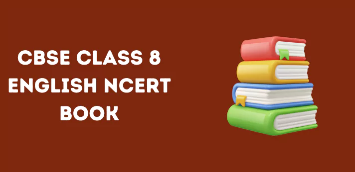 cbse Class 8 English NCERT Book