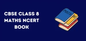 CBSE Class 8 Maths NCERT Book